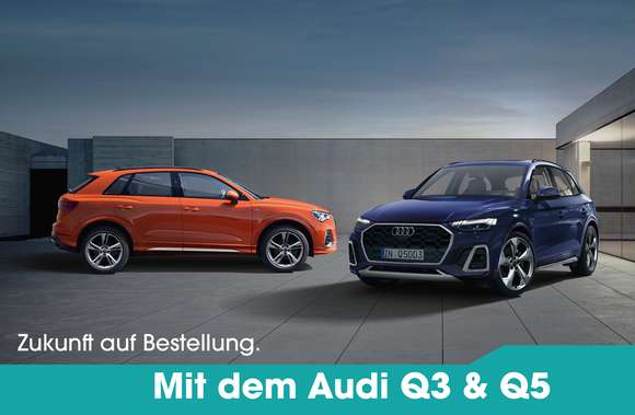 Bestallaktion Audi Q3 & Q5